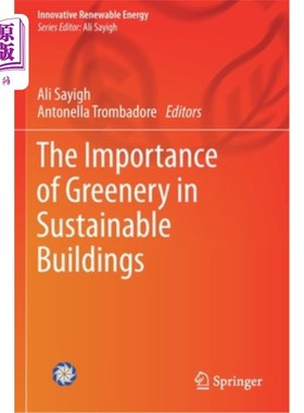 海外直订The Importance of Greenery in Sustainable Buildings 绿色植物在可持续建筑中的重要性