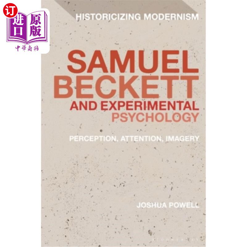 海外直订Samuel Beckett and Experimental Psychology: Perception, Attention, Imagery 塞缪尔·贝克特与实验心理学:知觉、