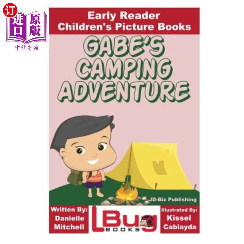 海外直订Gabe's Camping Adventure - Early Reader - Children's Picture Books 加布的露营冒险-早期读者-儿童绘本