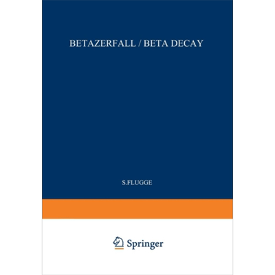 现货 β衰变 第1版 英文原版 Beta Decay Siegfried Flugge【中商原版】