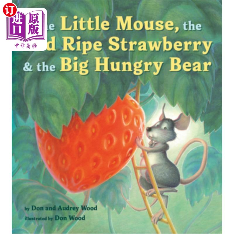 海外直订The Little Mouse, the Red Ripe Strawberry, and the Big Hungry Bear 小老鼠，红色的成熟草莓和饥饿的大熊