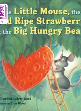 海外直订The Little Mouse, the Red Ripe Strawberry, and the Big Hungry Bear 小老鼠，红色的成熟草莓和饥饿的大熊