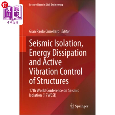 海外直订Seismic Isolation, Energy Dissipation and Active Vibration Control of Structures 隔震、耗能和结构主动振动控