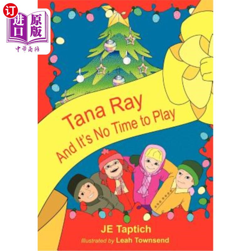 海外直订Tana Ray, And Its No Time to Play 塔娜·雷，没时间玩了