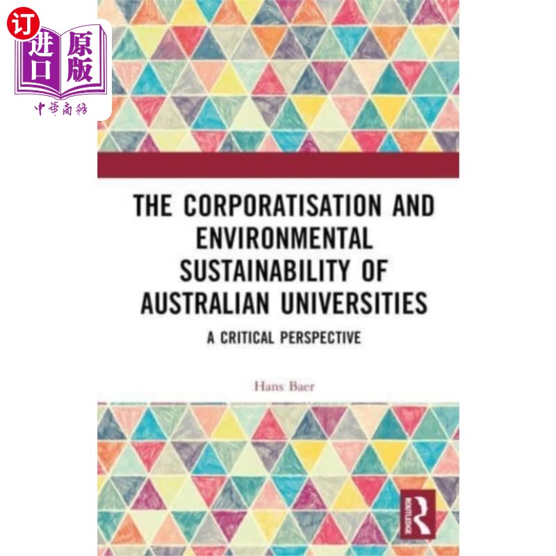 海外直订Corporatization and Environmental Sustainability... 澳大利亚大学的公司化与环境可持续性