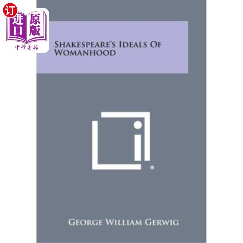 海外直订Shakespeare's Ideals of Womanhood 莎士比亚的女性理想