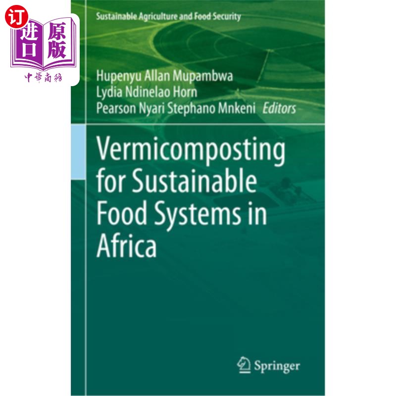 海外直订Vermicomposting for Sustainable Food Systems in Africa 非洲可持续粮食系统的蚯蚓堆肥