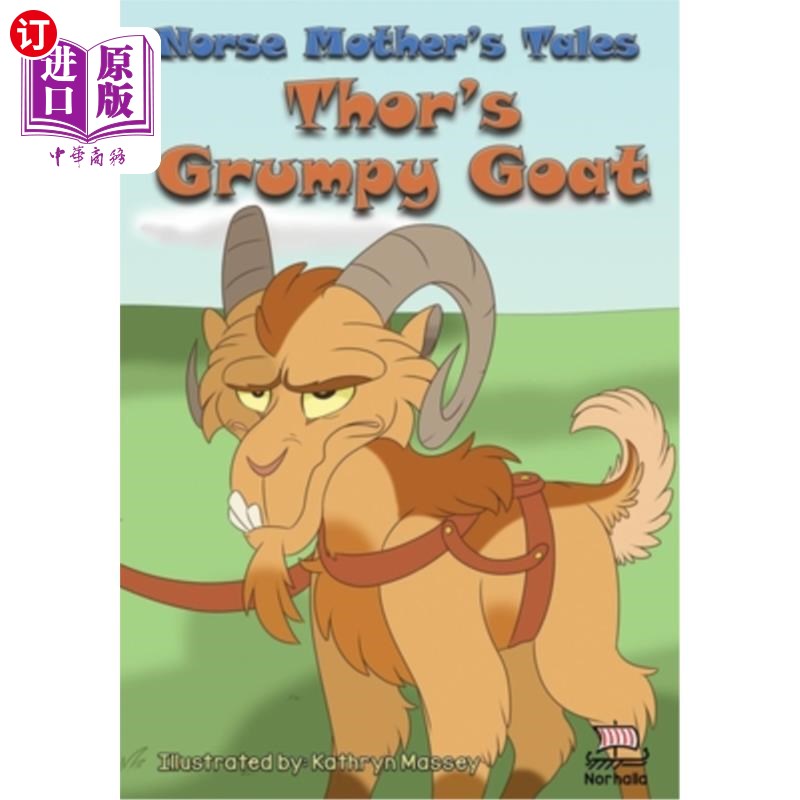 海外直订Norse Mother's Tales, Thor's Grumpy Goat: Nordic Lore: Norse Mythology: Vikings  北欧母亲的故事:雷神的暴躁