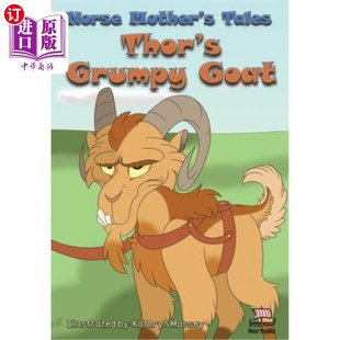 海外直订Norse Mother's Tales, Thor's Grumpy Goat: Nordic Lore: Norse Mythology: Vikings  北欧母亲的故事:雷神的暴躁