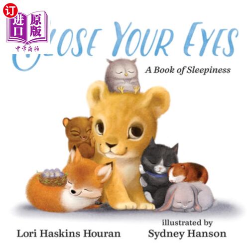 海外直订Close Your Eyes: A Book of Sleepiness 闭上你的眼睛:一本关于瞌睡的书