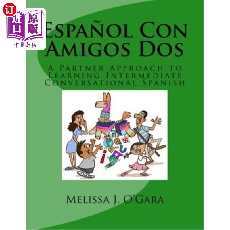 海外直订Espa?ol Con Amigos Dos: A Partner Approach to Learning Intermediate Conversation ESPA_ol co
