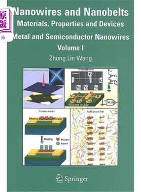 海外直订Nanowires and Nanobelts: Materials, Properties and Devices. Volume 1: Metal and  纳米线和纳米带:材料、性能