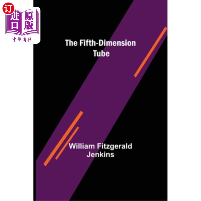 海外直订The Fifth-Dimension Tube 第五维管