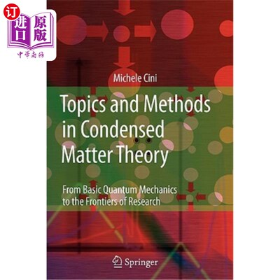 海外直订Topics and Methods in Condensed Matter Theory: From Basic Quantum Mechanics to t 凝聚态理论的主题与方法：从