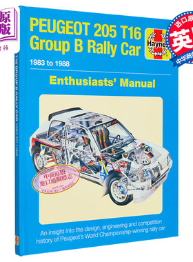 现货 标致205 T16 B组拉力赛车爱好者手册 英文原版 Peugeot 205 T16 Group B Rally Car 1983-1988 Nick Garton【中商原版】