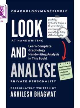 海外直订Look And Analyse: Learn Complete Graphology Handwriting Analysis In This Book! 看和分析：学习完整的笔迹笔迹