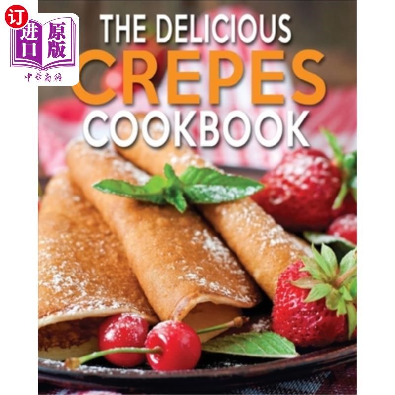 delicious crepes cookbook: book 2, quick and easy, coobook for