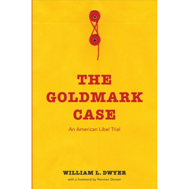 戈登马克案 美国诽谤案的审判 The Goldmark Case 英文原版 William L Dwyer 热门案件 【中商原版】