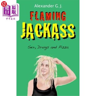 燃烧 Flaming 混蛋 Jackass 海外直订Flaming