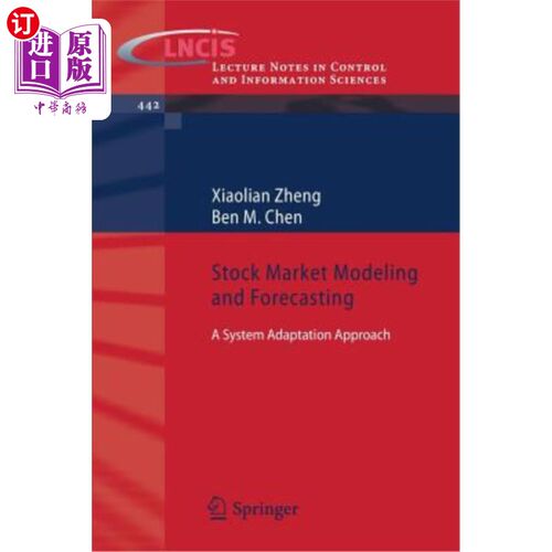 海外直订Stock Market Modeling and Forecasting: A System Adaptation Approach 股票市场建模与预测:一种系统适应方法