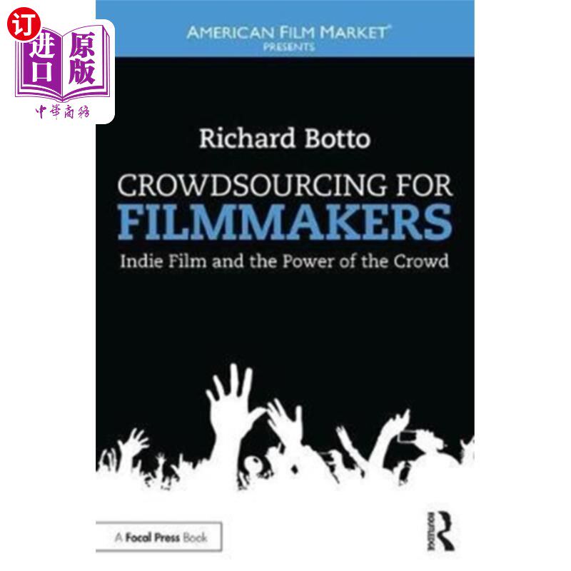 海外直订Crowdsourcing for Filmmakers 电影制作人的众包
