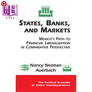 Mexico Banks Markets 国家 墨西哥走 海外直订States Compara and Liberalization Financial Path 银行和市场