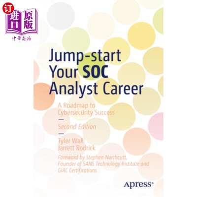 海外直订Jump-Start Your Soc Analyst Career: A Roadmap to Cybersecurity Success 启动你的Soc分析师职业生涯：安全