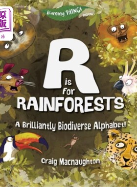 海外直订R is for Rainforests: A Brilliantly Biodiverse Alphabet! R是热带雨林:一个精彩的生物多样性字母表!