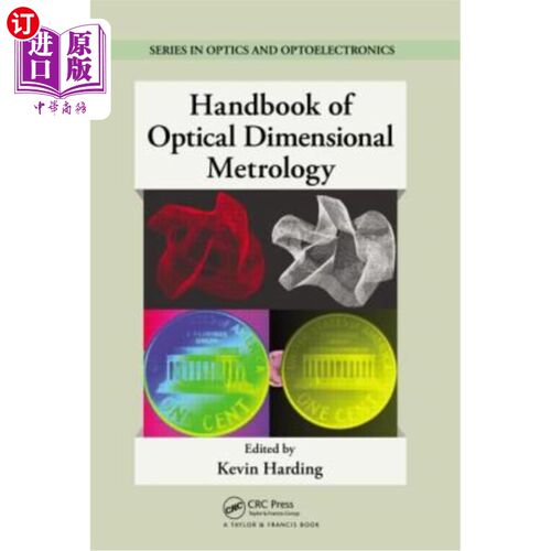 海外直订Handbook of Optical Dimensional Metrology 光学尺寸计量手册
