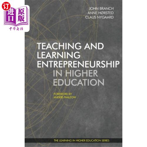 海外直订Teaching and Learning Entrepreneurship in Higher... 高等教育中的教与学创业