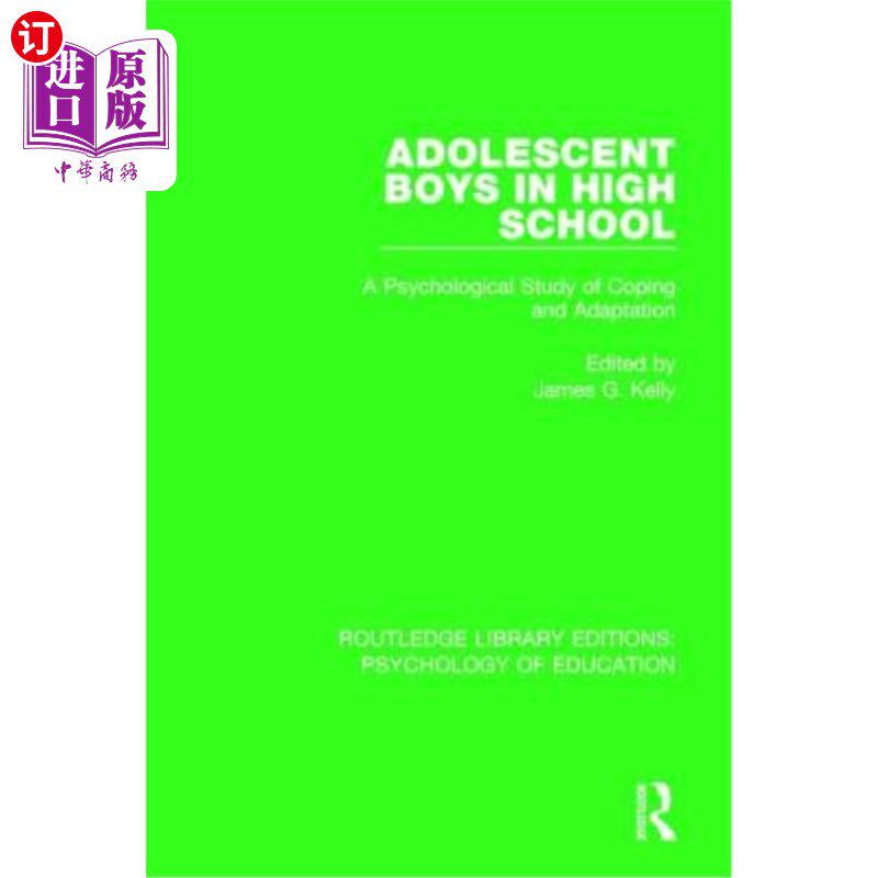 海外直订Adolescent Boys in High School: A Psychological Study of Coping and Adaptation 高中男生:应对与适应的心理学