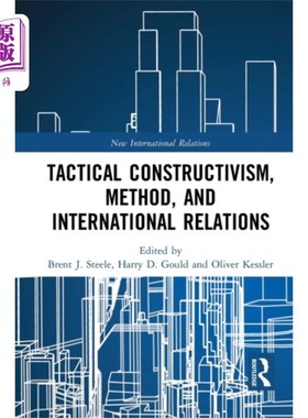 海外直订Tactical Constructivism, Method, and Internation... 战术建构主义、方法与国际关系