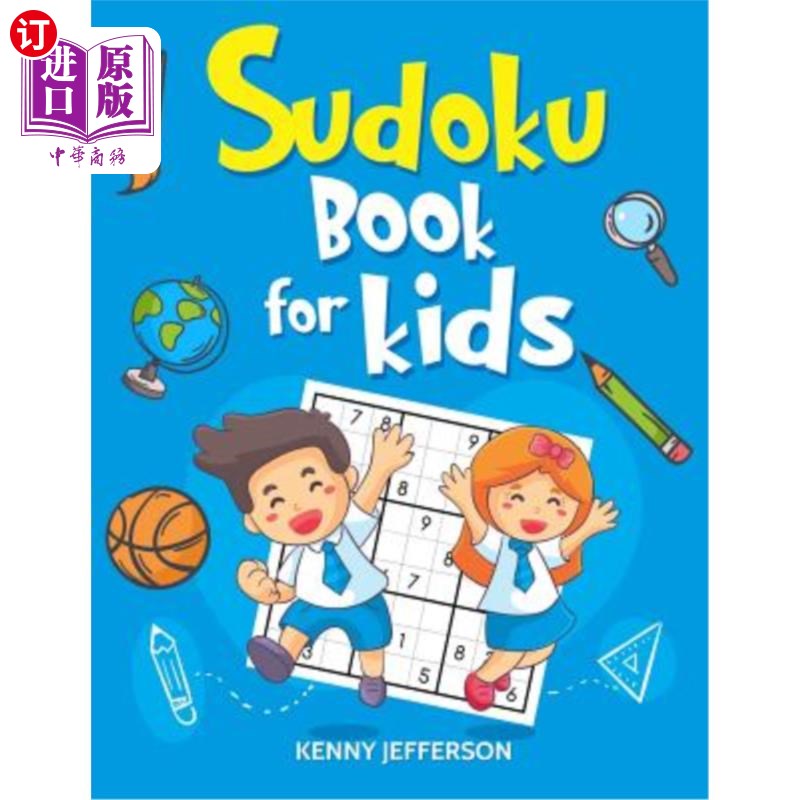 海外直订Sudoku Books for Kids: 100+ Fun and Educational Sudoku Puzzles Designed Specific 儿童数独书籍:100+乐趣和教