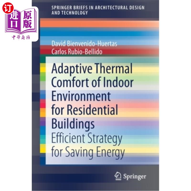 海外直订Adaptive Thermal Comfort of Indoor Environment for Residential Buildings: Effici 居住建筑室内环境热舒适的适