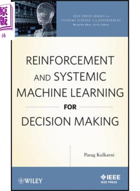 现货 决策用强化与系统性机器学习 Reinforcement and Systemic Machine Learning for Decision Making 英文原版 Parag Kulkarni