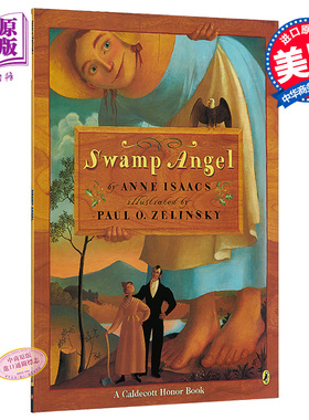 凯迪克：沼泽天使 进口英文原版 Swamp Angel 1995凯迪克银奖绘本 儿童读物图书 大开本 Anne Isaacs安妮·艾萨克斯 民间传说