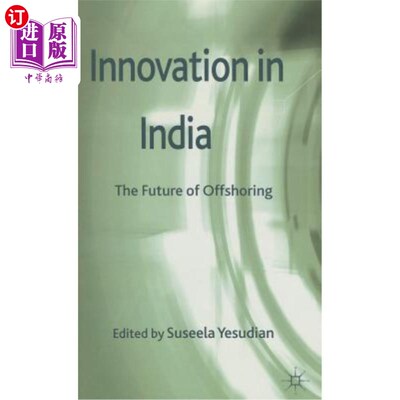 海外直订Innovation in India: The Future of Offshoring 印度的创新：离岸外包的未来