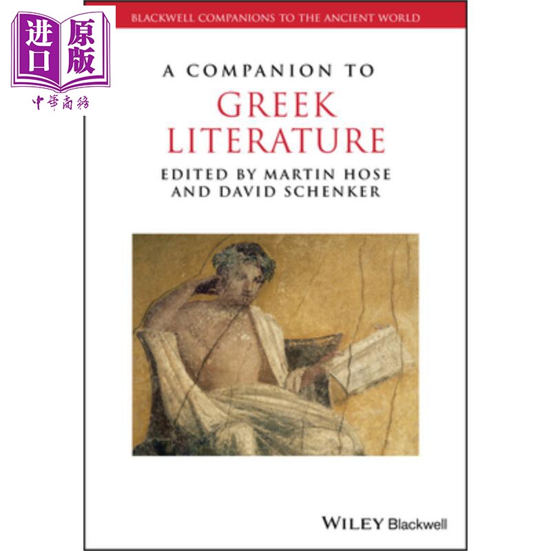 现货 希腊文学指南 A Companion To Greek Literature 英文原版 Martin Hose 世界经典名著【中商原版】