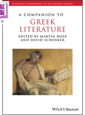 现货 希腊文学指南 A Companion To Greek Literature 英文原版 Martin Hose 世界经典名著【中商原版】
