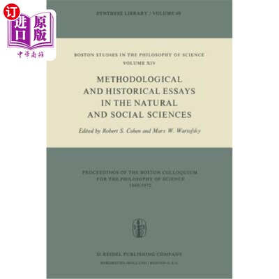 海外直订Methodological and Historical Essays in the Natural and Social Sciences 自然和社会科学的方法论和历史论文