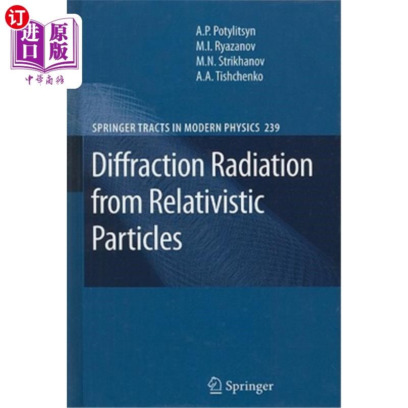 海外直订Diffraction Radiation from Relativistic Particles 相对论粒子的衍射辐射