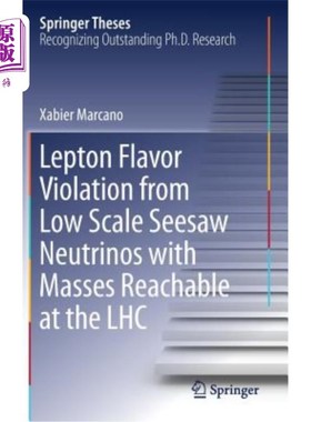海外直订Lepton Flavor Violation from Low Scale Seesaw Neutrinos with Masses Reachable at 在大型强子对撞机上质量可及