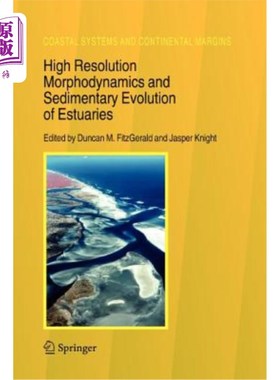 海外直订High Resolution Morphodynamics and Sedimentary Evolution of Estuaries 河口高分辨率形态动力学与沉积演化