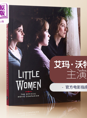 现货 小妇人设定集 官方电影指南 英文原版 Little Women The Official Movie Companion【中商原版】Emma 艾玛 Gina McIntyre