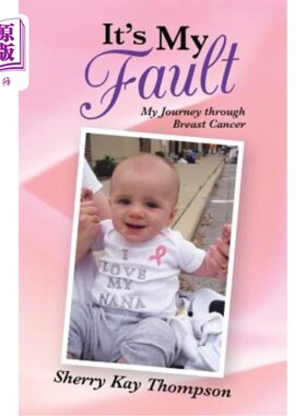 海外直订医药图书It's My Fault: My Journey Through Breast Cancer 这是我的错:我的乳腺癌之旅
