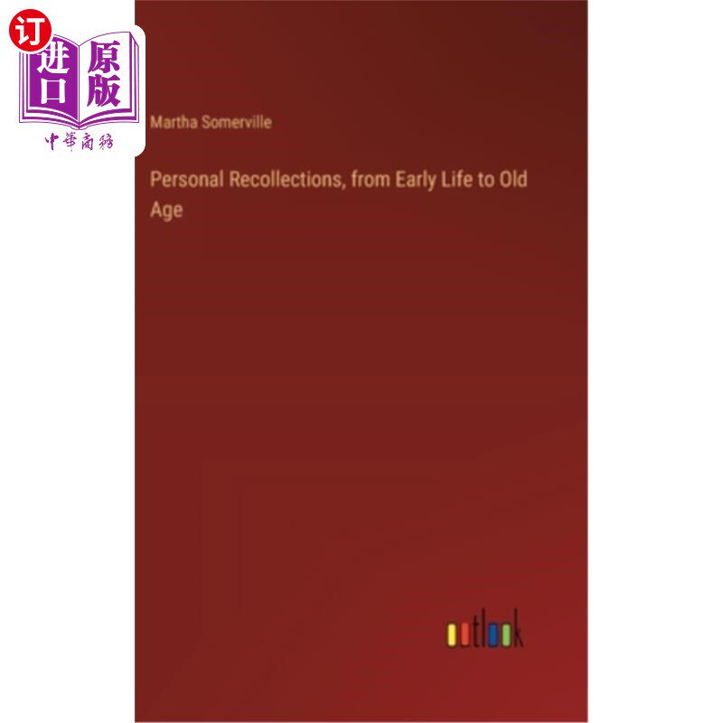 海外直订Personal Recollections, from Early Life to Old Age 个人回忆，从早年到晚年
