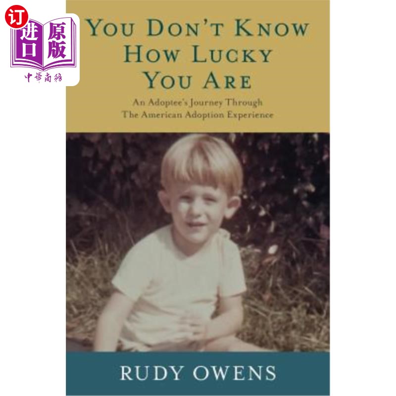 海外直订医药图书You Don't Know How Lucky You Are: An Adoptee's Journey Through The American Adop 你不知道你有多幸运