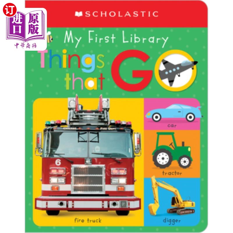 海外直订My First Things That Go: Scholastic Early Learners (My First Learning Library) 我的第一件事：学术型早期学习