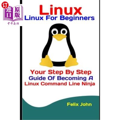 海外直订Linux: Linux For Beginners: Your Step By Step Guide Of Becoming A Linux Command  Linux:Linu
