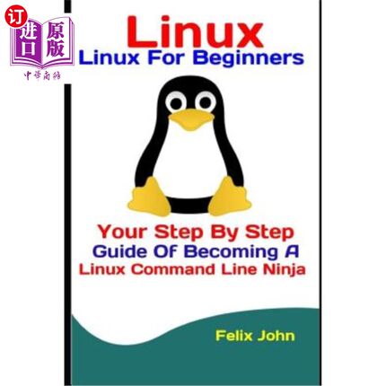 海外直订Linux: Linux For Beginners: Your Step By Step Guide Of Becoming A Linux Command  Linux:Linu